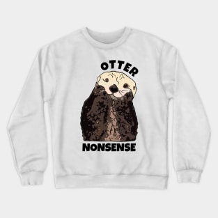 Otter Nonsense Crewneck Sweatshirt